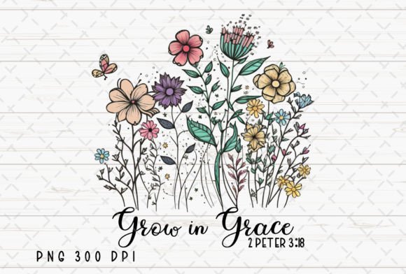 Grow in Grace Bible Christian Flowers: A Designer's Guide